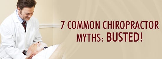 7-common-chiropractor-myths-busted